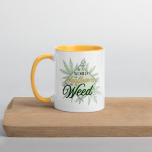Be a Weed mug